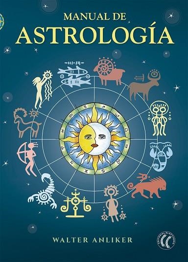 MANUAL DE ASTROLOGÍA | 9788494274862 | ANLIKER, WALTER