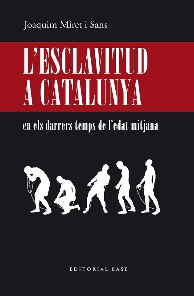 L’ESCLAVITUD A CATALUNYA EN ELS DARRERS TEMPS DE L’EDAT MITJANA. | 9788417759902 | MIRET I SANS, JOAQUIM