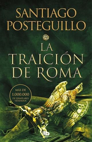 LA TRAICIÓN DE ROMA (TRILOGÍA AFRICANUS 3) | 9788413143156 | POSTEGUILLO, SANTIAGO