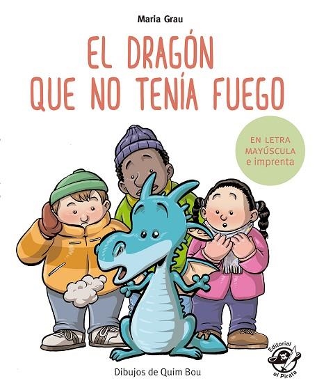 EL DRAGÓN QUE NO TENÍA FUEGO | 9788417210243 | GRAU SALÓ, MARIA