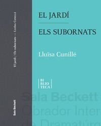 EL JARDI. ELS SUBORNATS. | 9788412126747 | CUNILLÉ, LLUÏSA