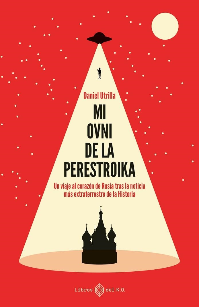 MI OVNI DE LA PERESTROIKA | 9788417678548 | UTRILLA VIZMANOS DANIEL