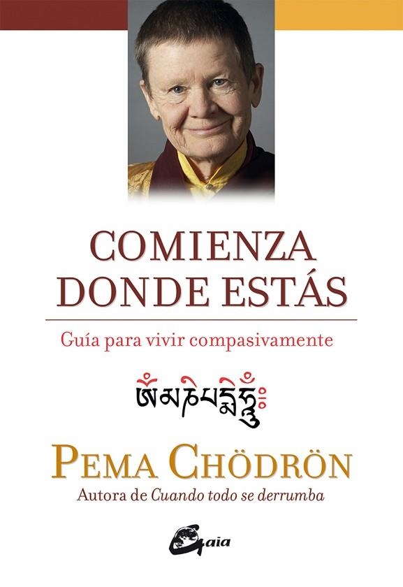 COMIENZA DONDE ESTÁS | 9788484456445 | CHÖDRÖN, PEMA