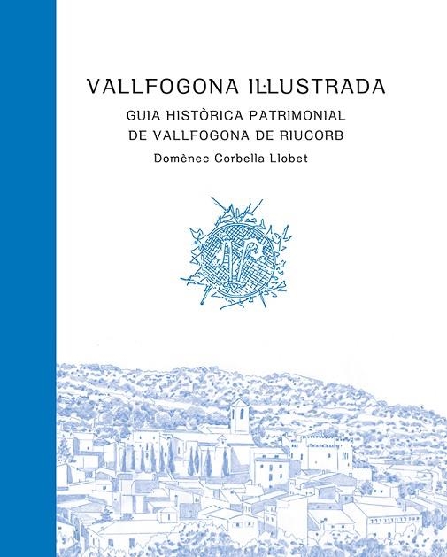 VALLFOGONA IL·LUSTRADA | 9788484248941 | CORBELLA LLOBET, DOMÈNEC