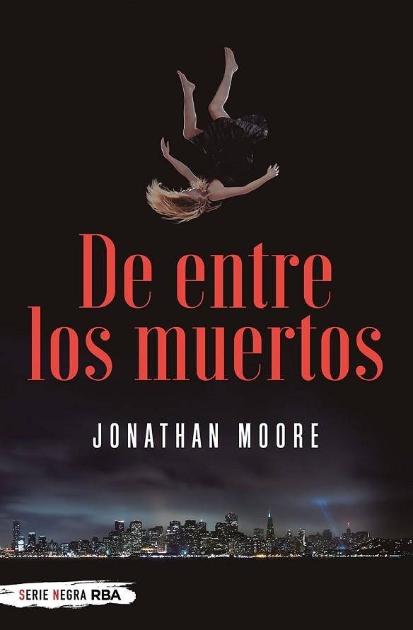 DE ENTRE LOS MUERTOS | 9788491873112 | MOORE JONATHAN