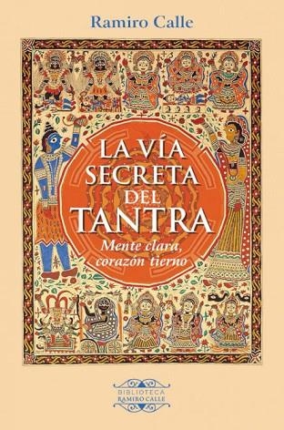 LA VÍA SECRETA DEL TANTRA | 9788417168650 | RAMIRO, CALLE CAPITA