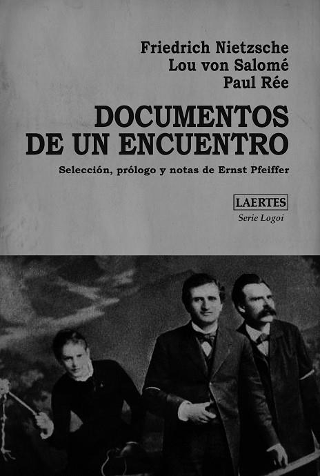 DOCUMENTOS DE UN ENCUENTRO | 9788418292217 | NIETZSCHE, FRIEDRICH/VON SALOMÉ, LOU/RÉE, PAUL