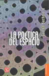 LA POETICA DEL ESPACIO | 9786071664273 | GASTON BACHELARD