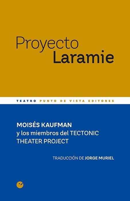 PROYECTO LARAMIE | 9788416876945 | KAUFMAN, MOISÉS