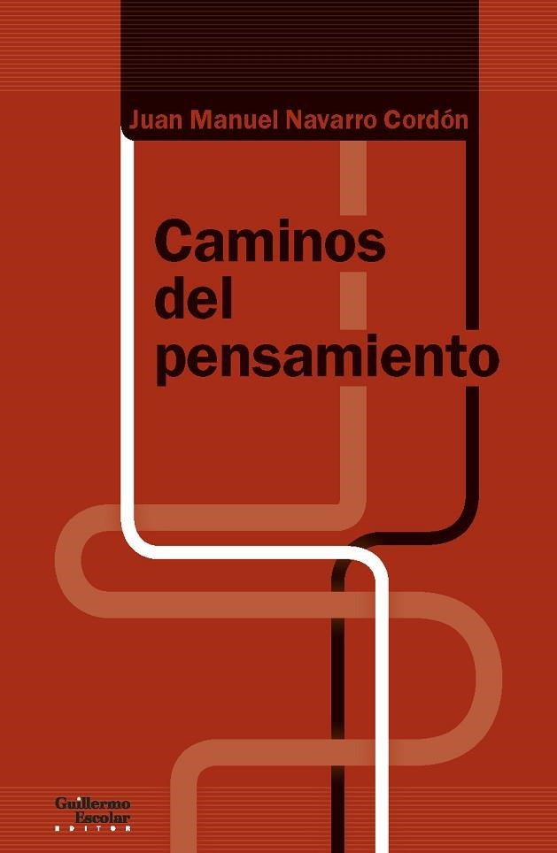 CAMINOS DEL PENSAMIENTO | 9788418093418 | NAVARRO CORDÓN, JUAN MANUEL