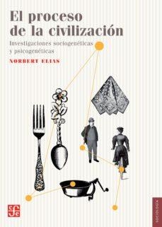 PROCESO DE LA CIVILIZACION, EL | 9786071634757 | NORBERT ELIAS