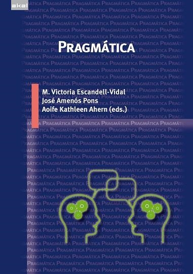 PRAGMÁTICA | 9788446048718 | AHERN, AOIFE KATHLEEN/  AMENÓS PONS, JOSÉ / ESCANDELL VIDAL, M. VICTORIA