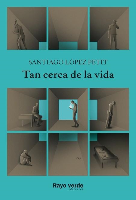 TAN CERCA DE LA VIDA | 9788417925468 | LÓPEZ PETIT, SANTIAGO