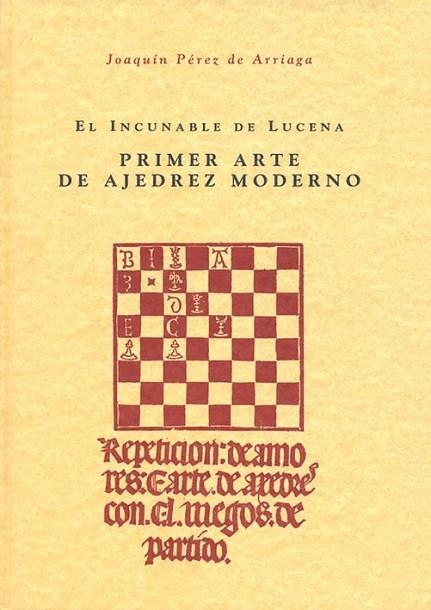 EL INCUNABLE DE LUCENA. PRIMER ARTE DE AJEDREZ MODERNO (ESTUCHE 2 VOLS.) | 9788486547387 | PÉREZ DE ARRIAGA, JOAQUÍN/LUCENA