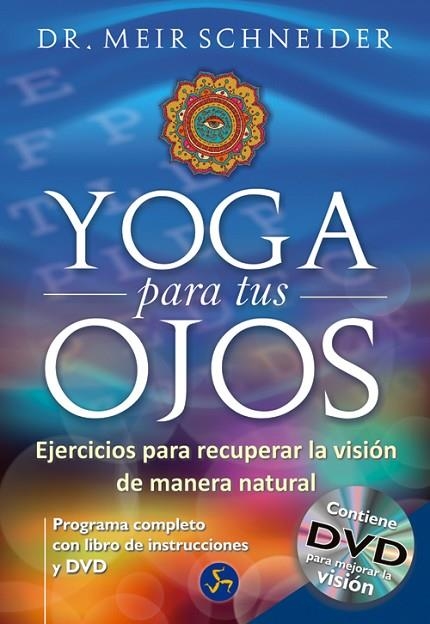 YOGA PARA TUS OJOS | 9788495973771 | SCHNEIDER, MEIR