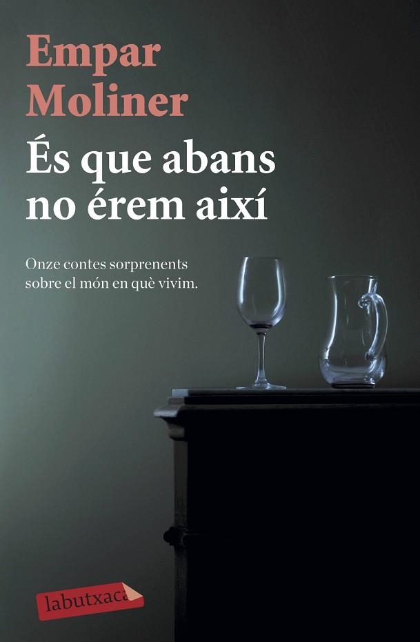 ÉS QUE ABANS NO ÉREM AIXÍ | 9788418572135 | MOLINER, EMPAR