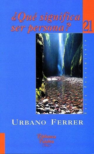 ¿QUÉ SIGNIFICA SER PERSONA? | 9788482396767 | FERRER, URBANO