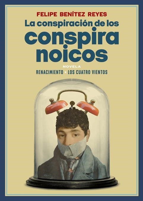 LA CONSPIRACIÓN DE LOS CONSPIRANOICOS | 9788418387357 | BENÍTEZ REYES, FELIPE