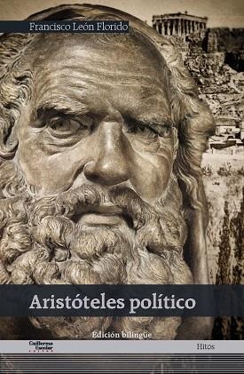 ARISTÓTELES POLÍTICO | 9788418093654 | LEÓN FLORIDO, FRANCISCO