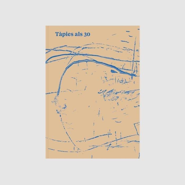 TÀPIES ALS 30; TÀPIES A LOS 30; TÀPIES AT 30 | 9788412277104 | HOMS, NÚRIA/DOMÈNECH, GLÒRIA