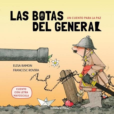 UN CUENTO PARA LA PAZ - LAS BOTAS DEL GENERAL | 9788417210809 | RAMON, ELISA