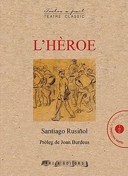 HÈROE, L' | 9788412196788 | RUSIÑOL, SANTIAGO