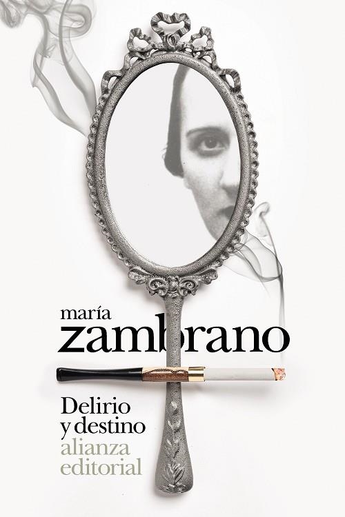 DELIRIO Y DESTINO | 9788413620664 | ZAMBRANO, MARÍA