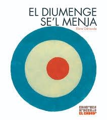 EL DIUMENGE SE'L MENJA | 9788412247534 | ODRIOZOLA BELÁSTEGUI, ELENA