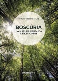 BOSCURIA | 9788415315926 | BASSOLS,MIQUEL