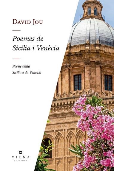 POEMES DE SICÍLIA I VENÈCIA - POESIE DALLA SICILIA E DI VENEZIA | 9788417998752 | JOU MIRABENT, DAVID