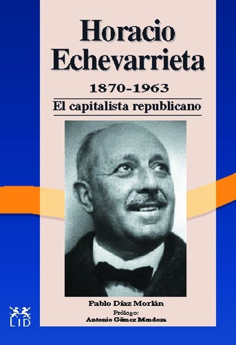 HORACIO ECHEVARRIETA, 1870-1963 *** 2A MÀ | 9788488717238 | DÍAZ MORLÁN, PABLO