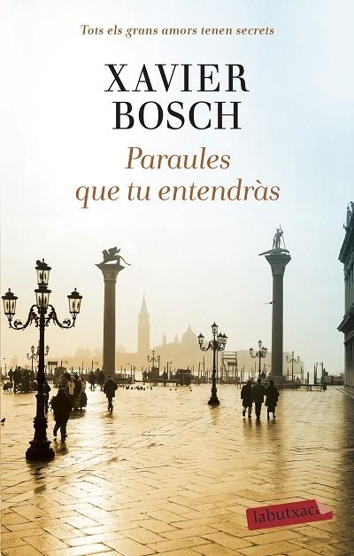 PARAULES QUE TU ENTENDRÀS | 9788418572104 | BOSCH, XAVIER