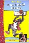 XAVI, L´AMIC DEL PAU GASOL | 9788475969671 | MOLAS, MARTA