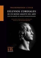 EFLUVIOS CORDIALES DE UN MONJE AMANTE DEL ARTE | 9788483671023 | WILHELM HEINRICH WACKENRODER Y LUDWIG TIECK