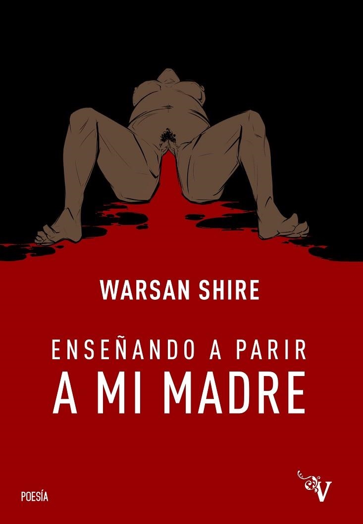 ENSEÑANDO A PARIR A MI MADRE | 9788418082757 | SHIRE, WARSAN