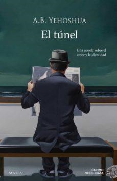 EL TÚNEL | 9788417761202 | YEHOSHUA A.B.