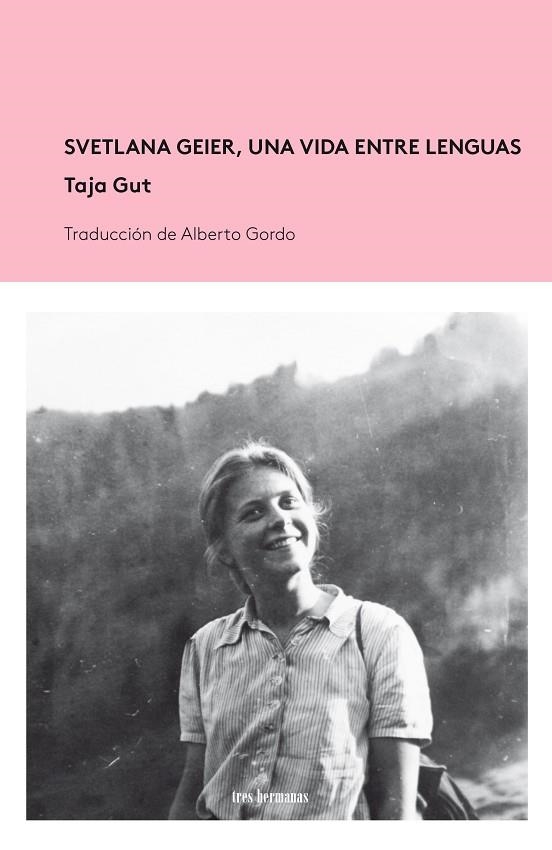 SVETLANA GEIER, UNA VIDA ENTRE LENGUAS | 9788412291186 | GUT, TAJA