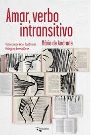 AMAR, VERBO INTRANSITIVO | 9788494787836 | DE ANDRADE, MÁRIO