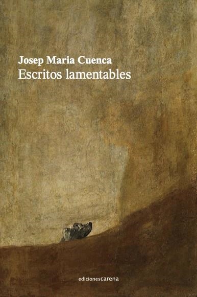 ESCRITOS LAMENTABLES | 9788418323317 | CUENCA, JOSEP MARIA