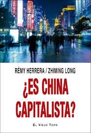 ¿ES CHINA CAPITALISTA? | 9788418550218 | HERRERA, RÉMY/LONG, ZHIMING