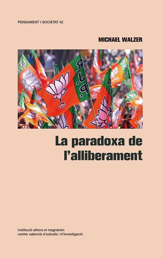 LA PARADOXA DE L’ALLIBERAMENT. REVOLUCIONS SECULARS I CONTRAREVOLUCIONS RELIGIOS | 9788478228591 | WALZER, MICHAEL