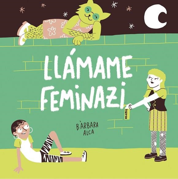 LLÁMAME FEMINAZI | 9788408224631 | ALCA, BÀRBARA