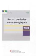 2001 ANUARI DADES METEOROLOGIQUE | 9788439357605 | CUNILLERA I GRAñó , JORDI/DEL AMO I MONLEóN, XèNIA