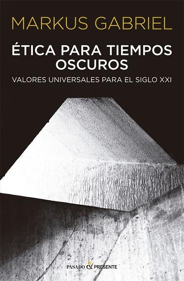 ETICA PARA TIEMPOS OSCUROS | 9788412288803 | GABRIEL MARKUS