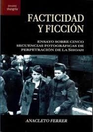 FACTICIDAD Y FICCIÓN | 9788412256802 | FERRER, ANACLETO