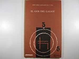 GOS DEL GALIOT, EL *** 2A MA | 9788474560947 | SANAHUJA I YLL, EDUARD