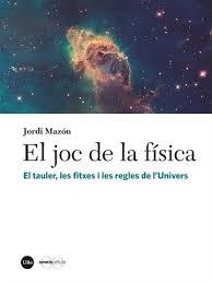 EL JOC DE LA FÍSICA | 9788491684176 | MAZÓN BUESO, JORDI