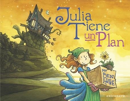 JULIA TIENE UN PLAN | 9788467944532 | BEN HATKE