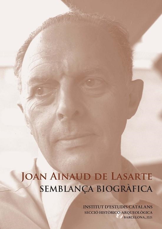 JOAN AINAUD DE LASARTE : SEMBLANÇA BIOGRÀFICA | 9788499655833 | FONTBONA I DE VALLESCAR, FRANCESC