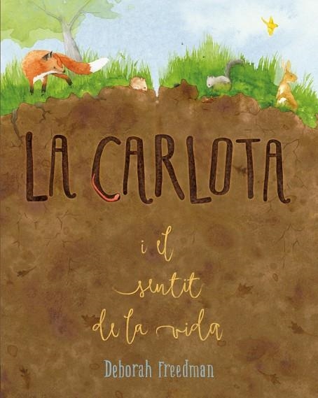 LA CARLOTA I EL SENTIT DE LA VIDA | 9788412205657 | FREEDMAN, DEBORAH